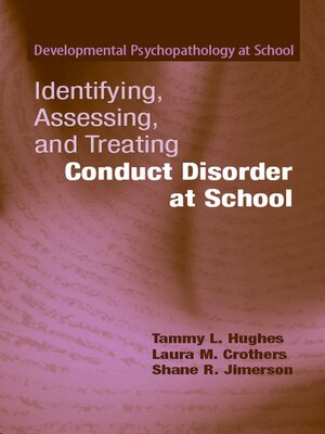cover image of Identifying, Assessing, and Treating Conduct Disorder at School